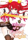 Chivalry of a Failed Knight - Band 9 - Riku Misora