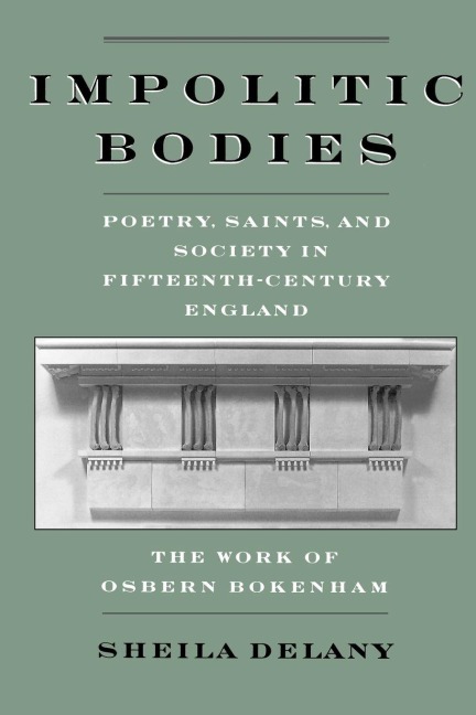 Impolitic Bodies - Sheila Delany