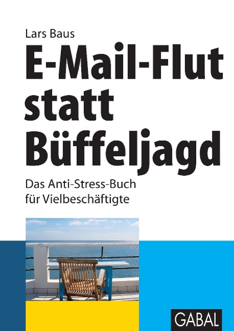 E-Mail-Flut statt Büffeljagd - Lars Baus