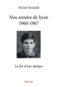 Cover-Bild zum Titel 'Nos années de lycée 1960-1967' von 'Michel Souladié'
