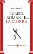 Cover-Bild zum Titel 'I Greci, i Romani e... la guerra' von 'Marco Bettalli'