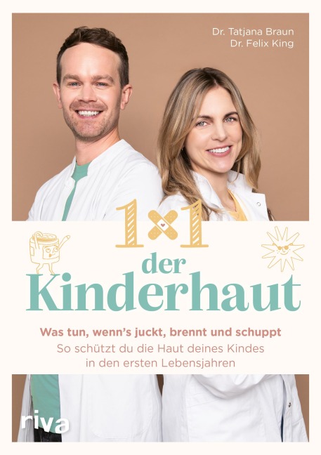 1×1 der Kinderhaut - Tatjana Braun, Felix King