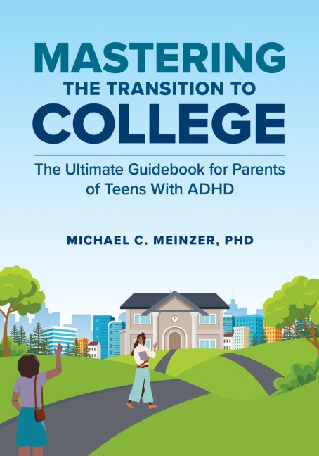 Mastering the Transition to College - Michael C. Meinzer
