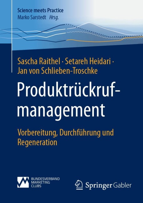 Produktrückrufmanagement - Sascha Raithel, Setareh Heidari, Jan von Schlieben-Troschke