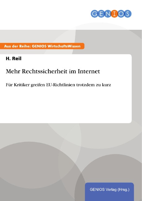 Mehr Rechtssicherheit im Internet - H. Reil
