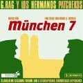 Cover-Bild zum Titel 'München 7' von 'G. Rag Y Los Hermanos Patchekos'