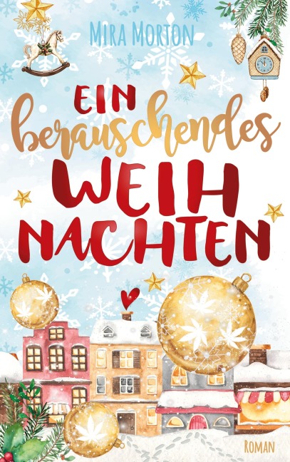 Ein berauschendes Weihnachten - Mira Morton