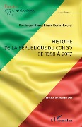 Cover-Bild zum Titel 'Histoire de la République du Congo de 1958 à 2017' von 'Oba, Nzoussi'