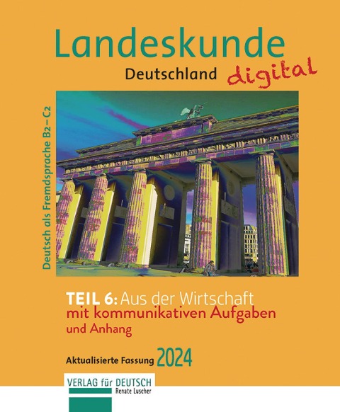 Landeskunde Deutschland digital 2024, Teil 6: Aus der Wirtschaft - Renate Luscher