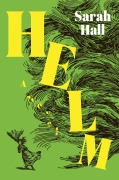 Cover-Bild zum Titel 'Helm' von 'Sarah Hall'