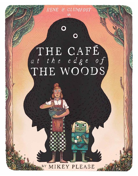 The café at the Edge of the Woods - Mikey Please