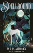 Cover-Bild zum Titel 'Spellbound' von 'Jennifer Shaw, Marissa Allen, Anne Willoughby, Aimee Renee, Brenna M. Keenan'