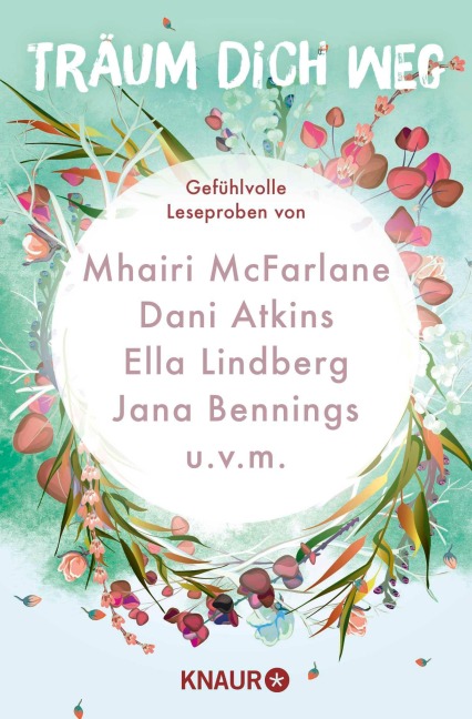Träum dich weg: Sehnsucht bei Knaur #02 - Mhairi McFarlane, Mia Löw, Harriet Evans, Jana Bennings, Priska Lo Cascio