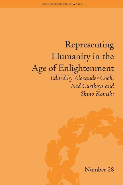 Representing Humanity in the Age of Enlightenment - Alexander Cook