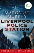 Cover-Bild zum Titel 'Liverpool Police Station' von 'Margaret Murphy'