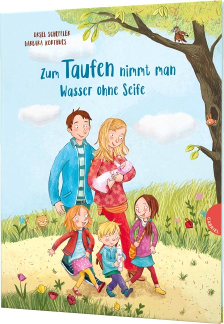 Zum Taufen nimmt man Wasser ohne Seife - Ursel Scheffler, Barbara Korthues