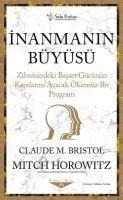 Inanmanin Büyüsü - Claude M. Bristol