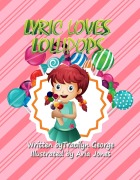 Cover-Bild zum Titel 'Lyric Loves Lollipops' von 'Tracilyn George'