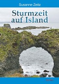 Cover-Bild zum Titel 'Sturmzeit auf Island' von 'Susanne Zeitz'