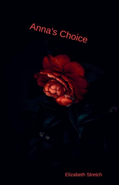 Anna's Choice - Elizabeth Stretch