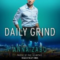 Cover-Bild zum Titel 'Daily Grind Lib/E' von 'Anna Zabo'