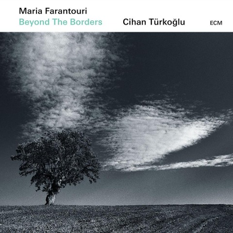 Beyond The Borders - Maria/Türkoglu Farantouri