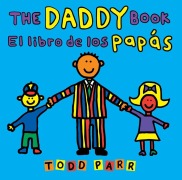 Cover-Bild zum Titel 'The Daddy Book / El Libro de Los Papás' von 'Todd Parr'