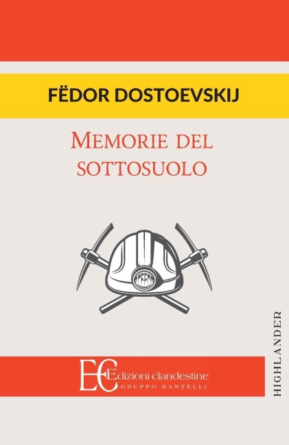 MEMORIE DEL SOTTOSUOLO - Fedor Dostoevskij