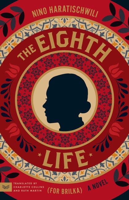 The Eighth Life (for Brilka) - Nino Haratischwili