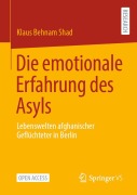 Cover-Bild zum Titel 'Die emotionale Erfahrung des Asyls' von 'Klaus Behnam Shad'