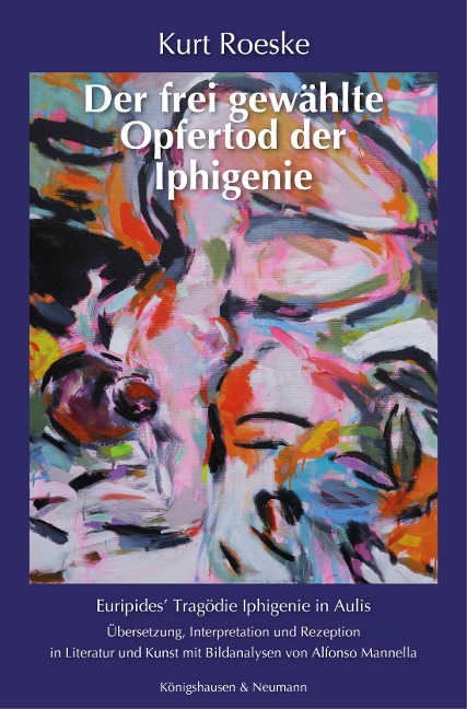 Der frei gewählte Opfertod der Iphigenie - Kurt Roeske