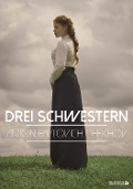 Cover-Bild zum Titel 'Drei Schwestern' von 'Anton Pawlowitsch Tschechow'