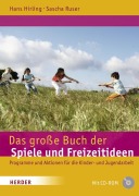 Cover-Bild zum Titel 'Das große Buch der Spiele und Freizeitideen' von 'Hans Hirling, Sascha Ruser'