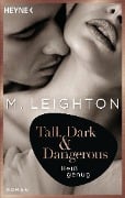 Cover-Bild zum Titel 'Tall, Dark & Dangerous' von 'M. Leighton'