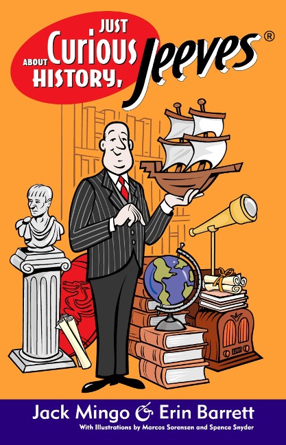 Just Curious about History, Jeeves - Erin Barrett, Jack Mingo