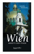 Cover-Bild zum Titel 'Wien abseits der Pfade (Jumboband)' von 'Georg Renöckl'