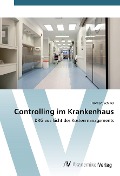 Cover-Bild zum Titel 'Controlling im Krankenhaus' von 'Norbert Schiller'