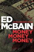 Cover-Bild zum Titel 'Money, Money, Money' von 'Ed Mcbain'