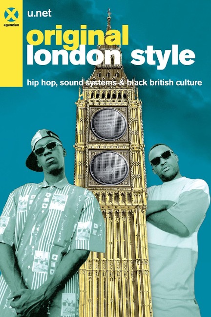 Original London Style. Hip hop, sound systems & black british culture - U. Net