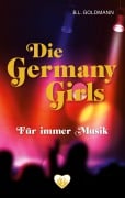 Cover-Bild zum Titel 'Die Germany Girls' von 'B. L. Goldmann'