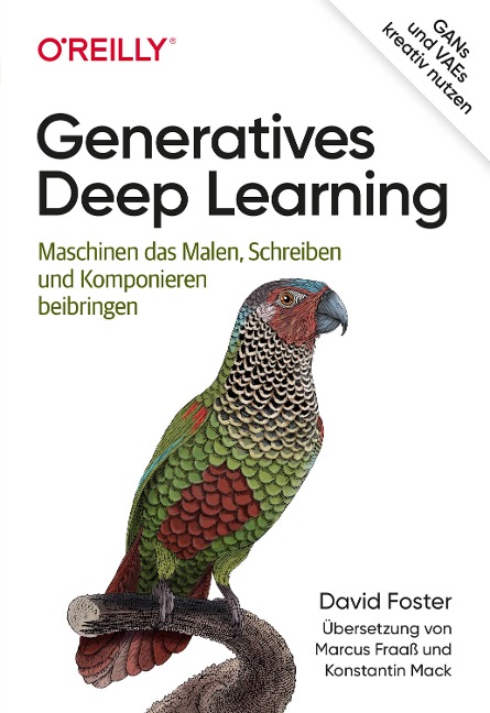 Generatives Deep Learning - David Foster