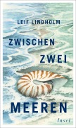 Cover-Bild zum Titel 'Zwischen zwei Meeren' von 'Leif Lindholm'