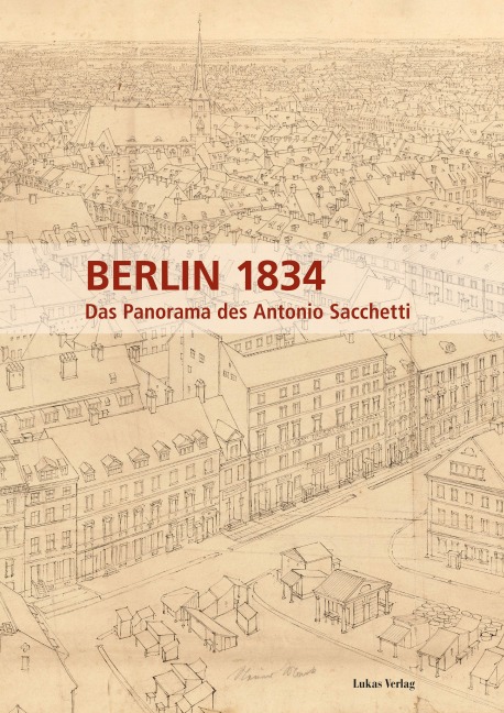 Berlin 1834 - Gegr. Verein für die Geschichte Berlins e. ¿V.