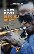 Cover-Bild zum Titel 'Miles Davis - Bitches Brew (Dischi da leggere)' von 'Carlo Pasceri'