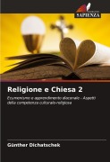 Cover-Bild zum Titel 'Religione e Chiesa 2' von 'Günther Dichatschek'