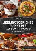 Cover-Bild zum Titel 'Lieblingsgerichte für Kerle aus dem Thermomix®' von 'Charly Till'