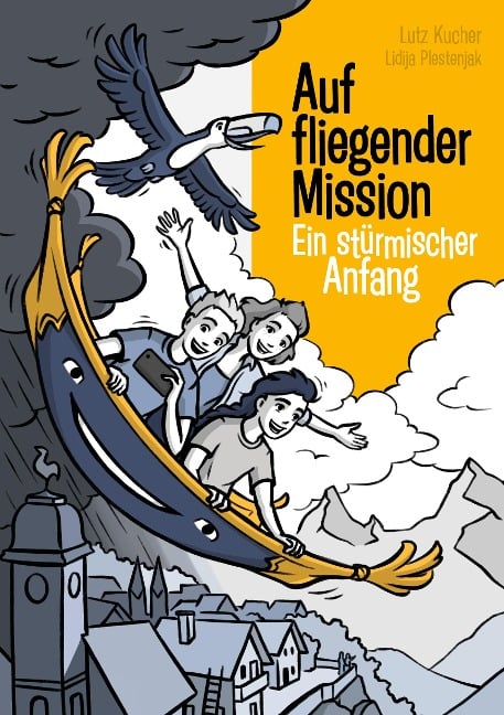 Auf fliegender Mission 1 - Ein stürmischer Anfang