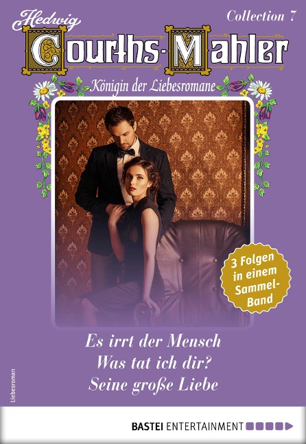 Hedwig Courths-Mahler Collection 7 - Sammelband - Hedwig Courths-Mahler