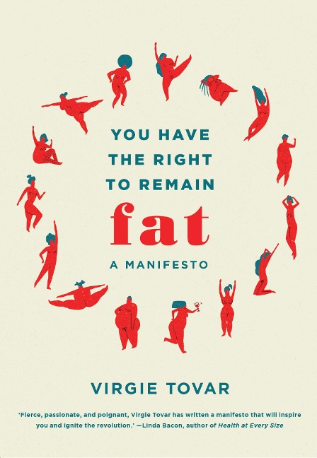 You Have the Right to Remain Fat - Virgie Tovar