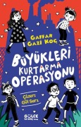 Cover-Bild zum Titel 'Büyükleri Kurtarma Operasyonu' von 'Gaffar Gazi Koc'
